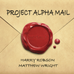 Project alpha mail von Harry Robson und Matthew Wright