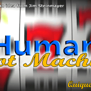 Human slot machine par Quique Marduk