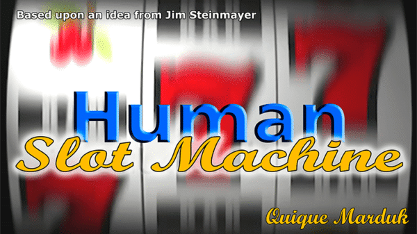 Human slot machine par Quique Marduk