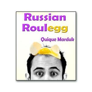 Russian Roulegg par Quique Marduk 1