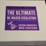 The ultimate re-maxed iceolation par Kieron Johnson et Mark Traversoni