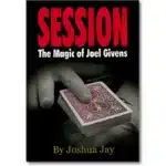 Session von Joel Givens & Joshua Jay