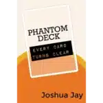 Phantom Deck di Joshua Jay & Vanishing Inc