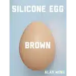 Uovo in silicone di Alan Wong  - Marrone