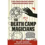 The Death Camp Magician 2nd Edition par William V, Rauscher et Werner Reich