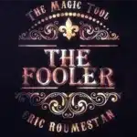 The Fooler di Eric Roumestan