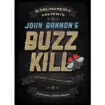 Buzz Kill by John Bannon