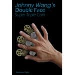 Double face super triple coin par Johnny Wong
