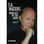 Miracles of the Mind - Vol 1 von TA Waters
