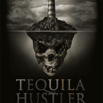 Tequila Hustler by Mark Elsdon, Peter Turner, Colin McLeod and Michael Murray