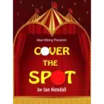Cover the Spot di Ian Kendall & Alan Wong