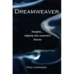 Dreamweaver von Paul Carnazzo