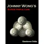Super Triple Coin - Eisenhower Dollar von Johnny Wong
