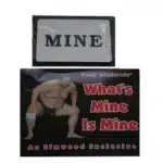 What's Mine is Mine von Paul Richards