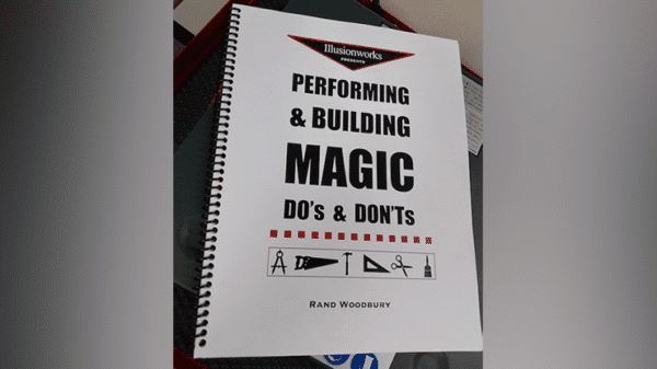Performing and Building Magic Dos et Donts par Rand Woodbury