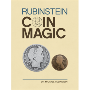 Rubinstein coin magic (Hardbound) by Dr. Michael Rubinstein