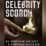 Celebrity scorch par Mathew Knight et Stephen Macrow