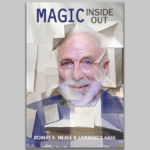 Magic inside out par Robert E. Neale et Lawrence Hasss