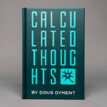 Calculated Thoughts par Doug Dyment