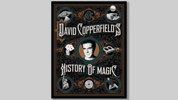 David Copperfields History of Magic par David Copperfield Richard Wiseman et David Britland