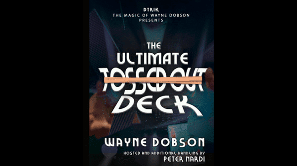 The Ultimate Tossed Out Deck par Wayne Dobson