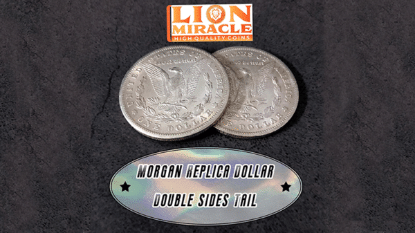 MORGAN REPLICA DOLLAR DOUBLE SIDED par Lion Miracle