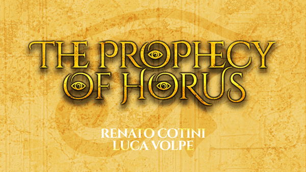THE PROPHECY OF HORUS par Luca Volpe Renato Cotini02