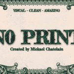 NO PRINT par Mickael Chatelain