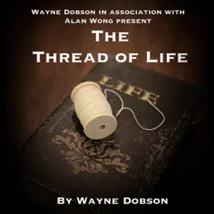 The Thread of Life par Wayne Dobson & Alan Wong