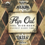 FLIP OUT by Joel Dickinson