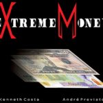 Extreme money by Kenneth Costa & André Previato