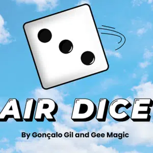 Air Dice par Gonçalo Gil & Gee Magic