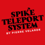 Spike Teleport System von Pierre Velarde