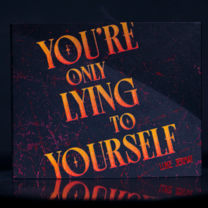 Youre Only Lying To Yourself par Luke Jermay