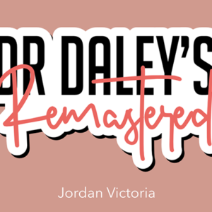 DR DALEY REMASTERED par Jordan Victoria