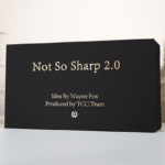 Not So Sharp 2.0 par Wayne Fox & TCC