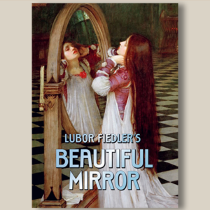 Beautiful Mirror par Lubor Fiedler Franz Kaslatter