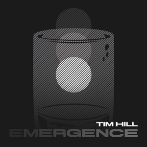 Emergence par Tim Hill