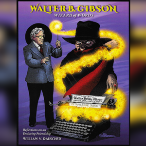 Walter Gibson Wizard of Words par William V. Rauscher