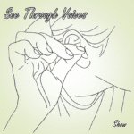 See Through Voices von Show