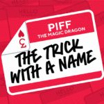 The Trick With A Name par Piff the Magic Dragon