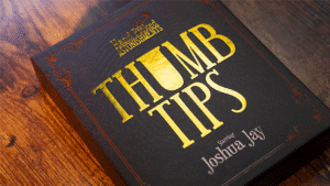 THUMB TIPS par Joshua Jay & Murphy's Magic