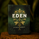 Eden par Sylvain Mirouf & Magic Dream